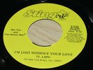 Rare Soul 45 rpm BEE VEE And The HONEY BEE  “I’M LOST WITHOUT YOUR LOVE”  NM