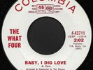 THE WHAT FOUR - Baby I Dig Love (Columbia) - Rare 60's USA Garage Psych 45 P/S