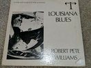 Louisiana Blues - Robert Pete Williams - rare 1st press country blues folk