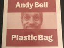 ANDY BELL - PLASTIC BAG (7” VINYL) SONIC CATHEDRAL RIDE