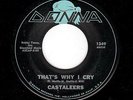 DREAMY R&B DOO-WOP BALLAD-CASTALEERS-DONNA-1349-THAT'S WHY I CRY/MY BABY'S ALL..