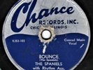 CHICAGO DOO WOP - The Spaniels : Bounce / Baby It's You   Chance 1141   78 (V-)