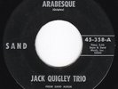 CA Dark Modal Jazz JACK QUIGLEY TRIO Arabesque / Presto 45 Sand HEAR