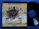 RETO WEBER Three Conversation RARE swiss only free jazz