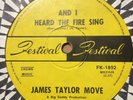 JAMES TAYLOR MOVE-AND I HEARD THE FIRE SING 45 OZ 60s PSYCH GARAGE MONSTER