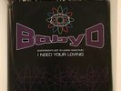 Baby D - I Need Your Lovin ( Everybody’s Got To Learn Sometime ) 12” Vinyl 1995