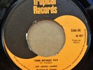 SIR BOSS HARRY TOWN WITHOUT PITY / MUSICAL RIGHT UK TROPICAL 7