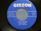 The Excels...Let's Dance...Texas Garage Rock T-Shaker Orig Gibson 45 rpm  1965