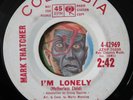 HEAR Mark Thatcher 45 I'm Lonely/One Good Solid 24 Carat popcorn soul R&B promo