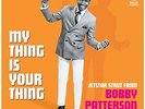 Patterson Bobby-My Thing Is Your Thing - Jetst (US IMPORT) VINYL NEW