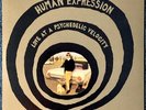 The Human Expression ‘Love At A Psychedelic Velocity’ Vinyl LP Compilation + 45'
