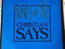 TONES ON TAIL - CHRISTIAN SAYS -VINYL,12