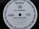 B.T. EXPRESS Does It Feel Good COLUMBIA 12