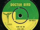 Ossie & The Upsetters - Turn Me On UK Doctor Bird 7