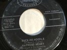 Haywood Henry 45 Northern Soul Popcorn   “Buck- De-Hoodle”