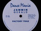 JAMMIN GERALD Factory Trax DANCE MANIA 12