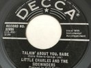 NORTHERN SOUL Little Charles & The Sidewinders TALKIN' ABOUT YOU Decca 45 Canada