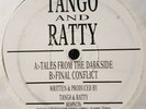 TANGO & RATTY - TALES FROM THE DARKSIDE / FINAL CONFLICT - RARE ORIGINAL PRESS