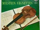 MILSTEIN  „Milstein Vignettes“ (Wieniawski, Ravel, Sarasate, etc) Capitol P 8396