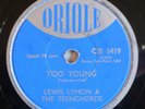 LEWIS LYMON & THE TEENCHORDS too young ORIOLE 78rpm 1957 RARE DOO-WOP R&R