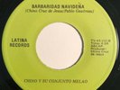 * CHINO Y SU CONJUNTO MELAO Barbaridad Navidena SALSA GUAGUANCO LATIN 45 HEAR