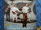 ROLLING STONES -  CONQUER AMERICA   1 LP TSP 007