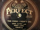 Perfect 12830 Gene Autry THE CRIME I DIDN'T DO  78 rpm Country 1932 EE+