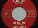 Rare Northern Soul LORD LUTHER My Mistake  SCHIRECK Original 45 HEAR
