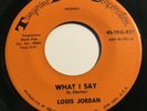 LOUIS JORDAN - WHAT I SAY / OLD AGE - TANGERINE RECORD COMPANY TRC 937. VG+