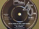Spinners, Kim Weston-We're Gonna Be More Than Friends / You Can Do It 7