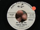 Conway Twitty ABC-Paramount 45 R&B Northern Soul Clean VG with sheen RARE