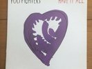 Foo Fighters  - Have It All  7