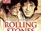 The Rolling Stones - Rockin Roots Of
