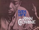 JOHN COLTRANE - LUSH LIFE   Original Pressing
