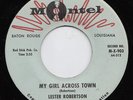 Lester ROBERTSON my girl across town 45 uptempo R&B ROCKER mod POPCORN hear ?