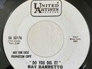 Latin Soul PROMO 45 Ray Barretto Do You Dig It on  UA HEAR