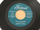 CHRISTINE KITTRELL Call His Name/Ain’t Never Seen So Much Rain 45 Soul HEAR
