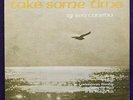 KEN CANEDO Take Some Time LP PRIVATE F.E.L XIAN Loner Folk RARE Listen HEAR
