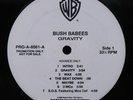 BUSH BABEES Gravity WARNER BROS PRO-A-8561 LP wlp