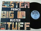 PRINCE BUSTER - SISTER BIG STUFF   1972 UK  MELODISC STUNNING ORIGINAL    NM