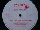 TOO SHORT Don't Stop Rappin 75 GIRLS 12
