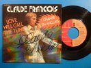 CLAUDE FRANCOIS SP VINYLE DEDICACE  LOVE WILL CALL THE TUNE