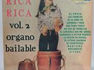 Listen Cumbia Salsa . Rica Rica - Organo Bailable vol 2. VG+ Fuentes
