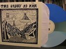 The Story So Far 