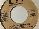 Northern Soul Cornelius Brothers & sister Rose Too late to turn back now