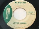 JOYCE HARRIS NO WAY OUT / DREAMER #005 INFINITY 1961 R&R 45 record,