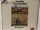 JOHN MARTYN - LONDON CONVERSATION - LP SEALED*