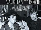 David Bowie & Stevie Ray Vaughan: The 1983 Rehearsal Broa =LP vinyl *BRAND NEW*=