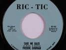 Northern Soul 45 FREDDIE GORMAN Take Me Back RIC-TIC VG+ HEAR