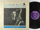 Roland Alexander - Pleasure Bent LP - New Jazz - NJLP 8267 Mono RVG